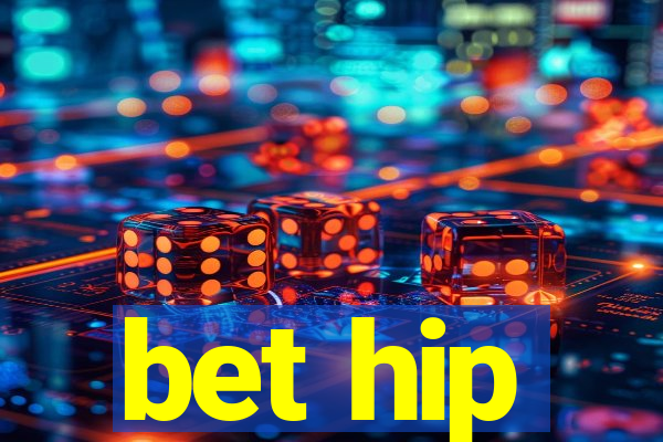 bet hip